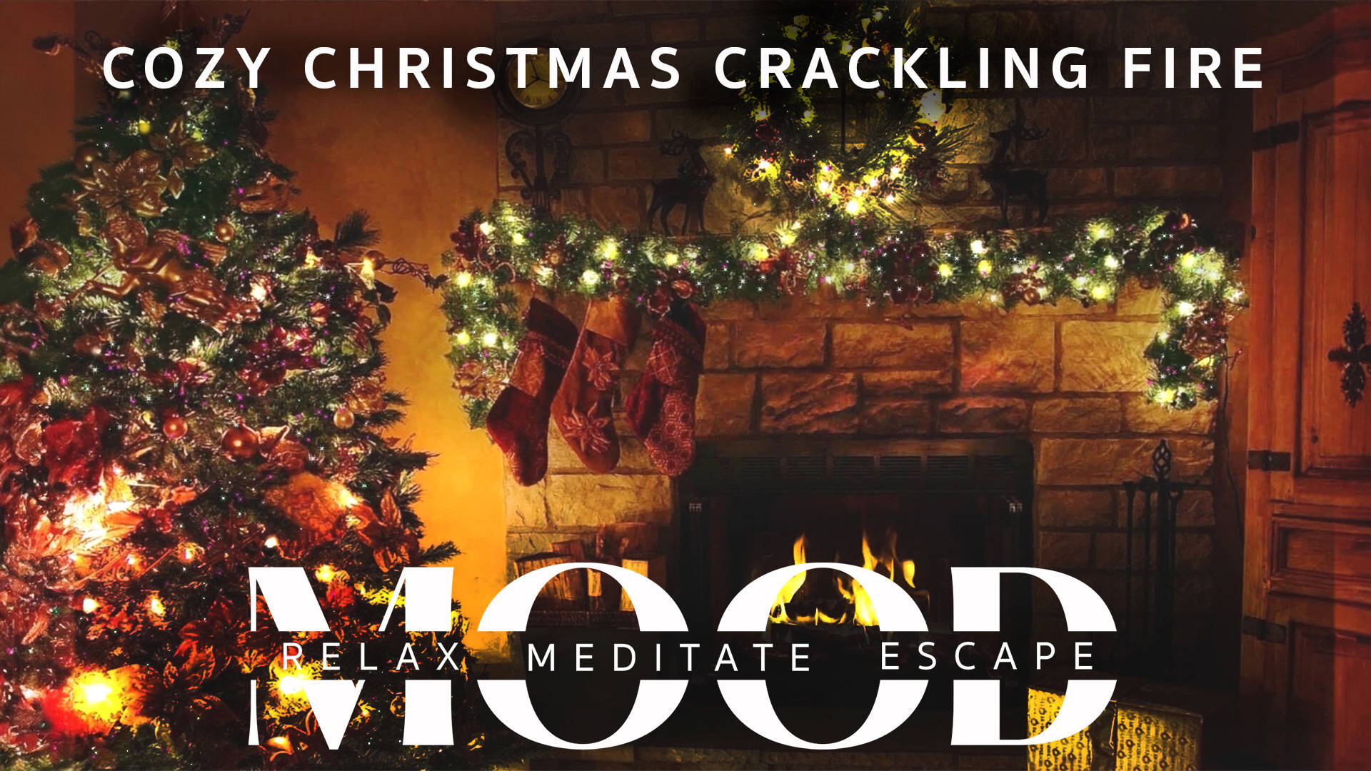 Cozy Christmas Crackling Fire: Mood - Relax, Meditate, Escape