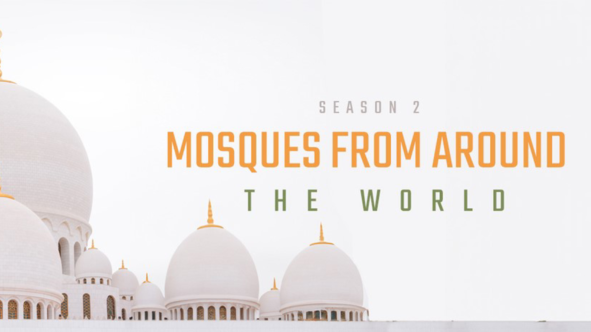 Mosques from Around the World (Season 2)